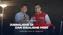 Ngobrolin Jurnalisme Era Digital & Idealisme Pers Bersama Bung Kesit | Brite Show